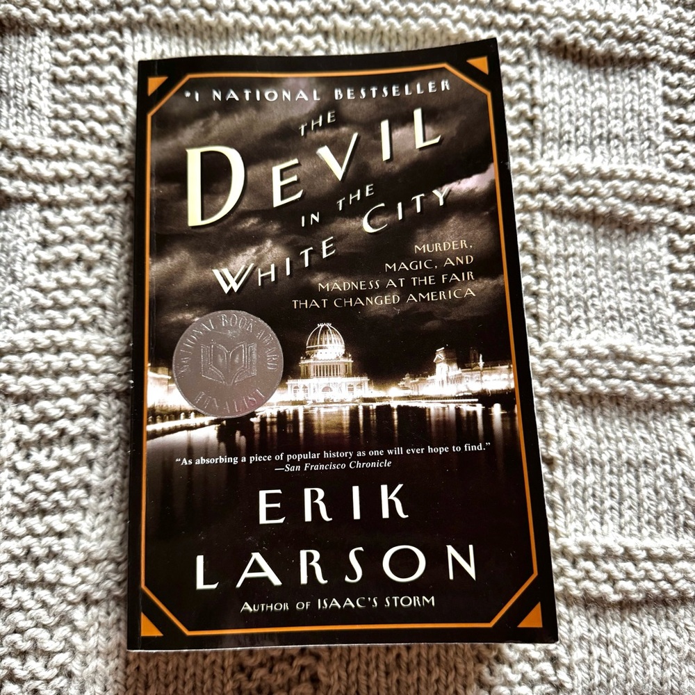 The Devil in the White City by Erik Larson